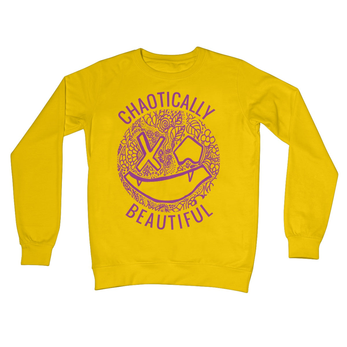 Crew Neck Sweatshirt - Chaotically Beautiful